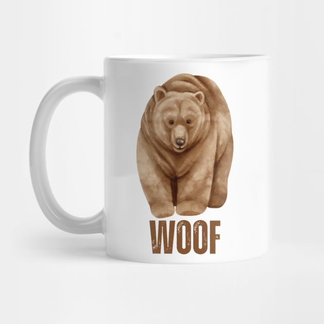 Woof Brown Bear by CreativeTees23